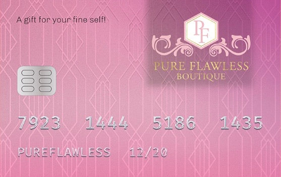 Gift Cards Pure Flawless Boutique